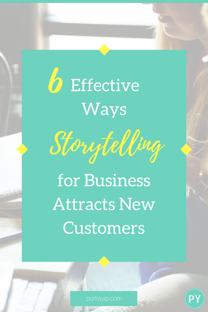 6 Effective Ways Storytelling for Business Attracts New Customers