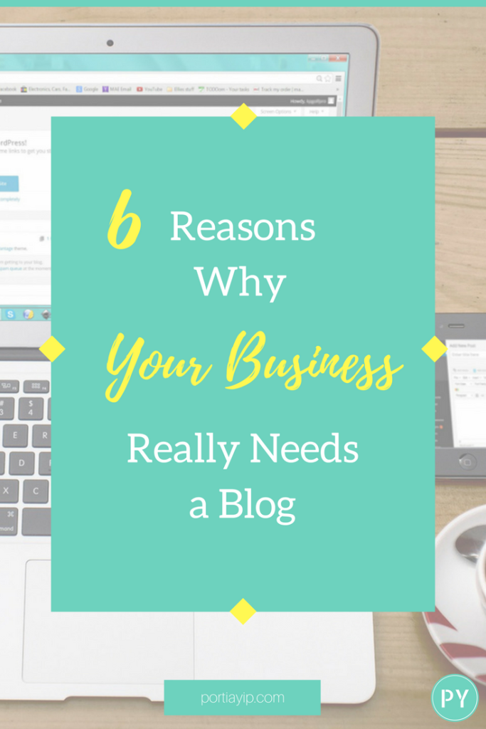 6 Reasons Why Your Business Needs a Blog